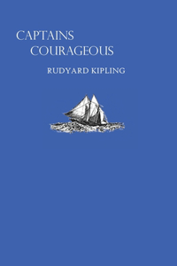Captains Courageous by Rudyard Kipling