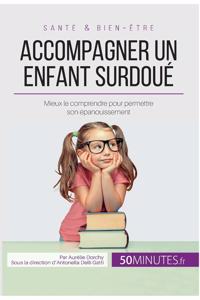 Accompagner un enfant surdoué