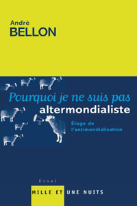 Pourquoi je ne suis pas altermondialiste