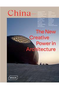 China: The New Creative Power in Architecture