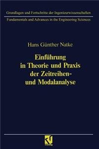 Einführung in Theorie Und Praxis Der Zeitreihen- Und Modalanalyse