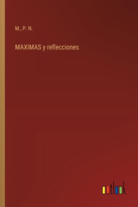 MAXIMAS y reflecciones