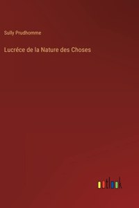 Lucréce de la Nature des Choses