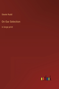 On Our Selection