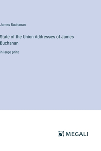 State of the Union Addresses of James Buchanan