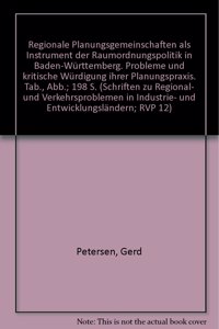 Regionale Planungsgemeinschaften ALS Instrument Der Raumordnungspolitik in Baden-Wurttemberg