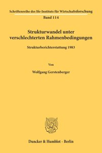 Strukturwandel Unter Verschlechterten Rahmenbedingungen