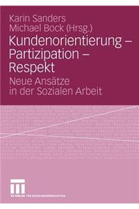 Kundenorientierung - Partizipation - Respekt