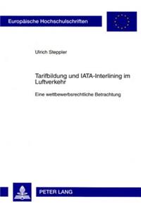 Tarifbildung Und Iata-Interlining Im Luftverkehr
