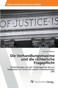 Die Verhandlungsmaxime und die richterliche Fragepflicht