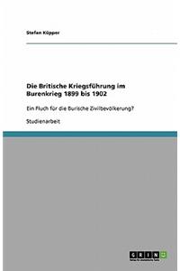 Die Britische Kriegsführung im Burenkrieg 1899 bis 1902