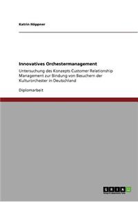 Innovatives Orchestermanagement