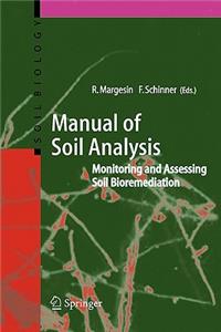 Manual for Soil Analysis - Monitoring and Assessing Soil Bioremediation