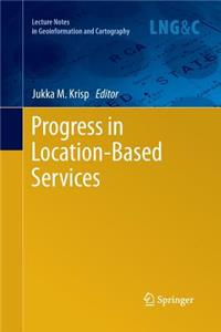 Progress in Location-Based Services