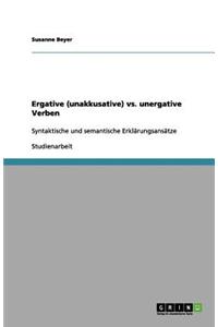 Ergative (unakkusative) vs. unergative Verben