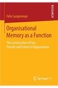 Organisational Memory as a Function
