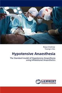 Hypotensive Anaesthesia