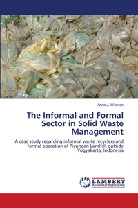 Informal and Formal Sector in Solid Waste Management
