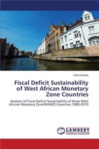 Fiscal Deficit Sustainability of West African Monetary Zone Countries