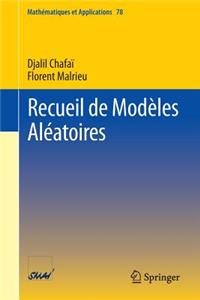 Recueil de Modèles Aléatoires