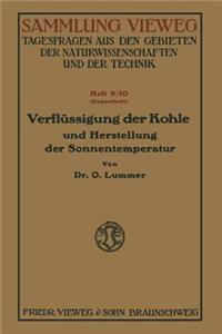 Verflüssigung der Kohle und Herstellung der Sonnentemperatur