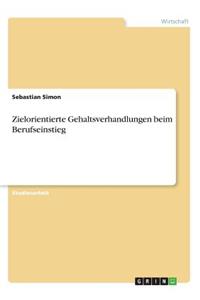 Zielorientierte Gehaltsverhandlungen beim Berufseinstieg