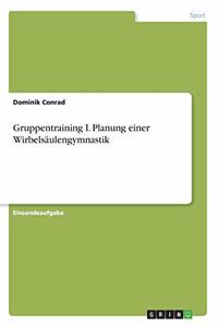 Gruppentraining I. Planung einer Wirbelsäulengymnastik