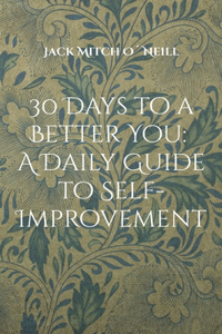 30 Days to a Better You