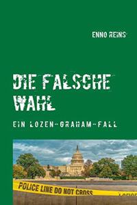 Die falsche Wahl