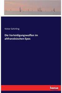 Die Verteidigungswaffen im altfranzösischen Epos