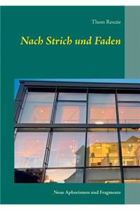 Nach Strich und Faden