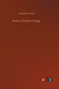 Some Chinese Songs