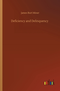 Deficiency and Delinquency