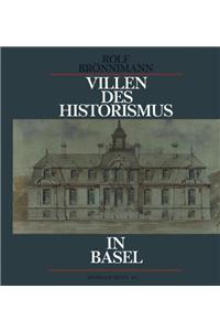 Villen Des Historismus in Basel