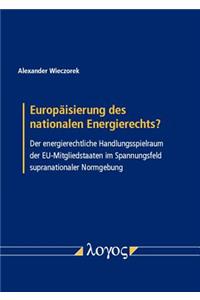 Europaisierung Des Nationalen Energierechts?