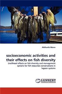 socioeconomic activities and their effects on fish diversity
