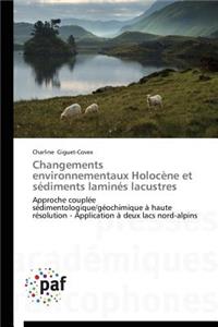 Changements Environnementaux Holocène Et Sédiments Laminés Lacustres