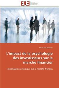 L'Impact de la Psychologie Des Investisseurs Sur Le Marché Financier