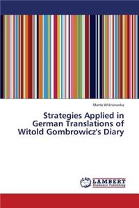 Strategies Applied in German Translations of Witold Gombrowicz's Diary