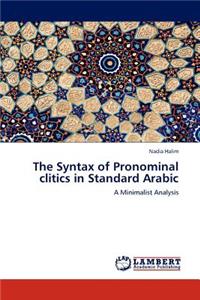Syntax of Pronominal clitics in Standard Arabic