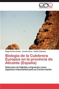 Biología de la Culebrera Europea en la provincia de Alicante (España)