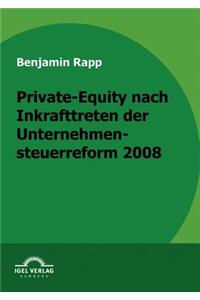 Private-Equity nach Inkrafttreten der Unternehmensteuerreform 2008