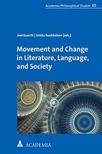 Movement and Change in Literature, Language, and Society