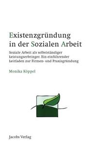 Existenzgründung in der Sozialen Arbeit