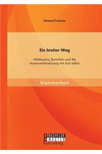 Ein breiter Weg