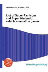 List of Super Famicom and Super Nintendo Vehicle Simulation Games