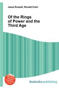 Of the Rings of Power and the Third Age