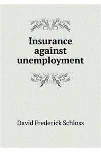 Insurance Against Unemployment