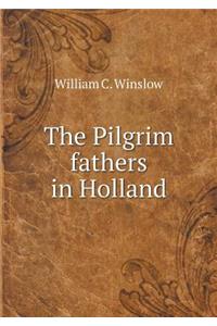 The Pilgrim fathers in Holland