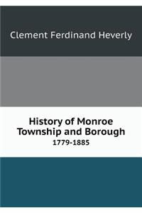 History of Monroe Township and Borough 1779-1885